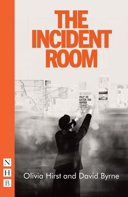 The Incident Room by Hirst, Olivia
