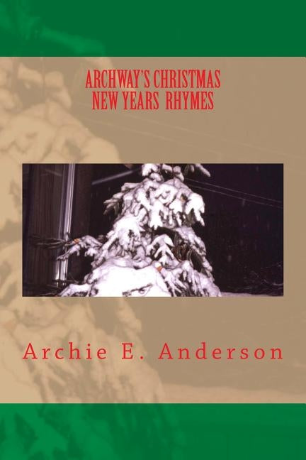 Archway's Christmas New Years Rhymes by Anderson, Archie E.