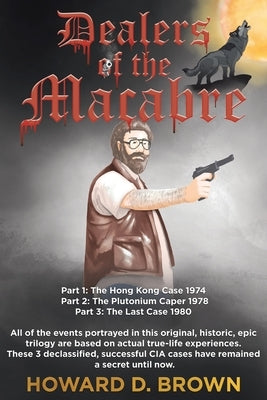 Dealers of the Macabre by Brown, Howard D.
