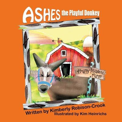 Ashes, the Playful Donkey by Robison-Crook, Kimberly