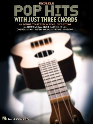 Pop Hits with Just Three Chords by Hal Leonard Corp