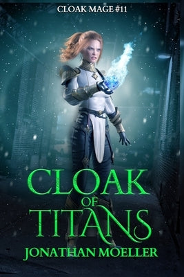 Cloak of Titans by Moeller, Jonathan