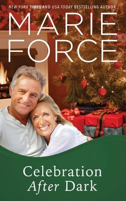 Celebration After Dark (Gansett Island Series, Book 14) by Force, Marie
