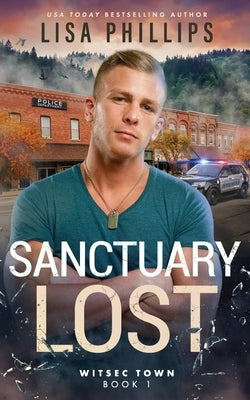 Sanctuary Lost by Phillips, Lisa