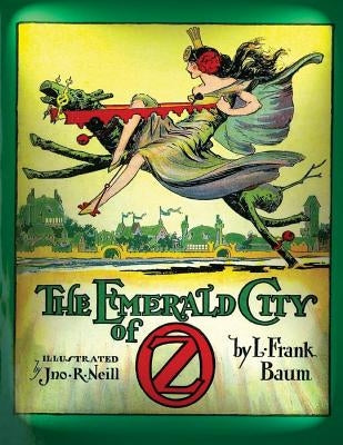 The emerald city of Oz (1910) by L. Frank Baum (Original Version) by Baum, L. Frank
