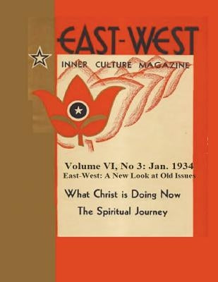 Volume VI, No 3: January 1934: East-West: A New Look at Old Issues by Castellano-Hoyt, Donald
