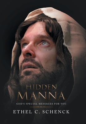 Hidden Manna: God's Special Messages for You by Schenck, Ethel C.