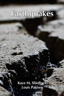Earthquakes by M. Shedlock, Louis Pakiser Kaye