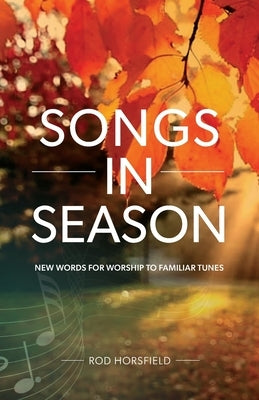 Songs in Season by Horsfield, Rod