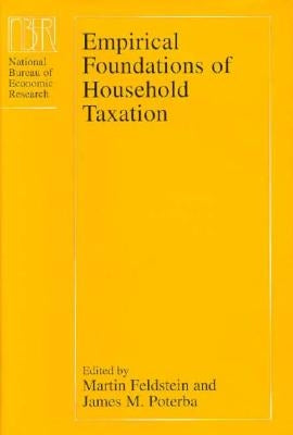 Empirical Foundations of Household Taxation by Feldstein, Martin