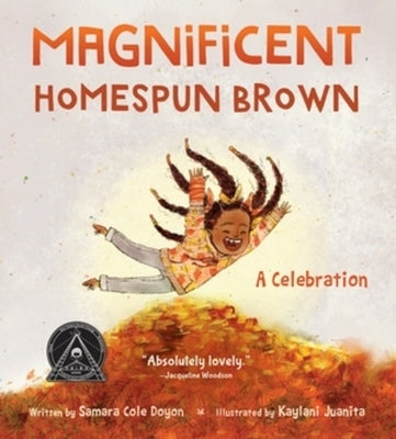 Magnificent Homespun Brown: A Celebration by Doyon, Samara Cole