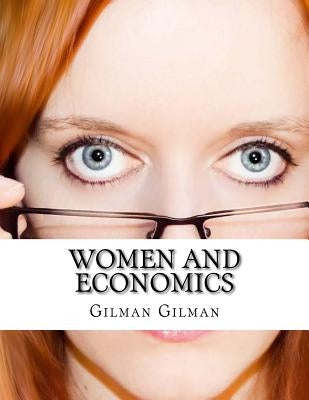 Women and Economics by Perkins, Gilman Charlotte