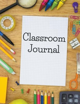 Classroom Journal by Speedy Publishing LLC