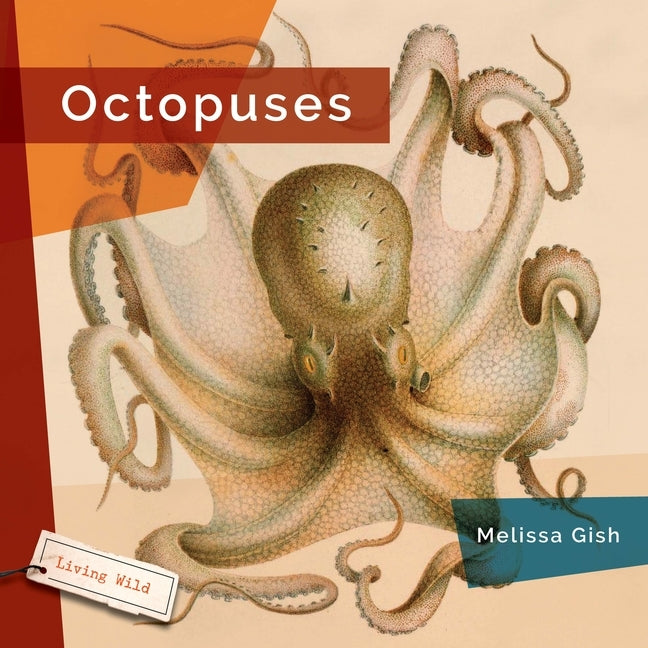 Octopuses by Gish, Melissa