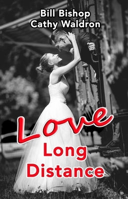 Love Long Distance by Waldron, Cathy