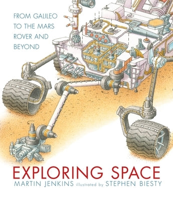 Exploring Space: From Galileo to the Mars Rover and Beyond by Jenkins, Martin