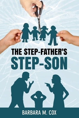 The Step-Father's Step-Son by Cox, Barbara M.