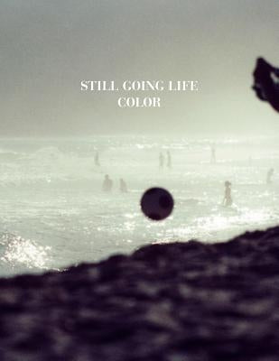 Still Going Life: Color by Griegst, Noam
