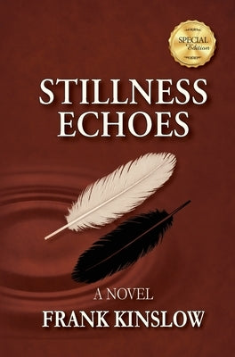 Stillness Echoes by Kinslow, Frank J.