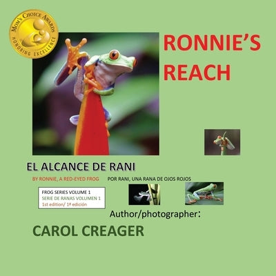Ronnie's Reach: My Story, by a Red-eyed Tree Frog by Creager, Carol
