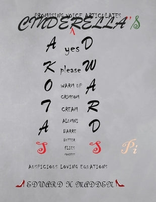 Cinderella's Pi: Auspicious Loving Equations by Madden, Edward H.