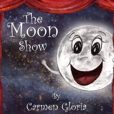 The Moon Show by Gloria, Carmen