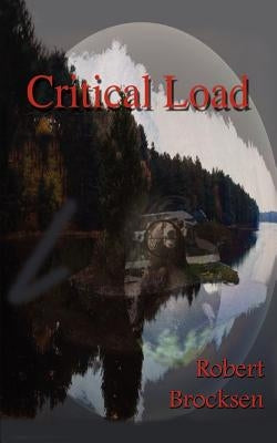Critical Load by Brocksen, Robert