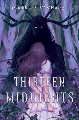 Thirteen Midnights by Strychacz, Isabel