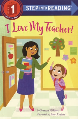 I Love My Teacher! by Gilbert, Frances