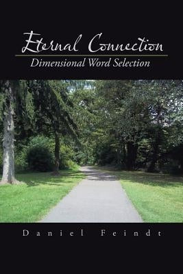 Eternal Connection: Dimensional Word Selection by Feindt, Daniel