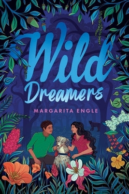 Wild Dreamers by Engle, Margarita