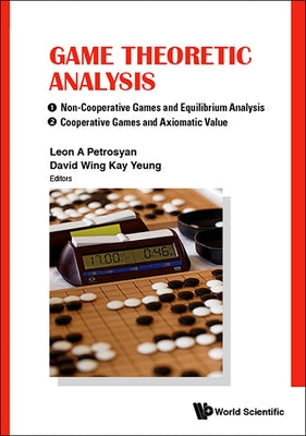 Game Theoretic Analysis by Petrosyan, Leon A.