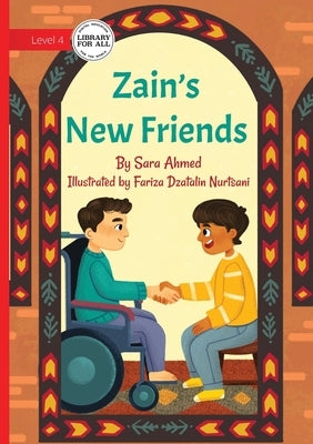 Zain's New Friends by Ahmed, Sara