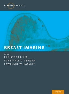 Breast Imaging by Lee, Christoph I.