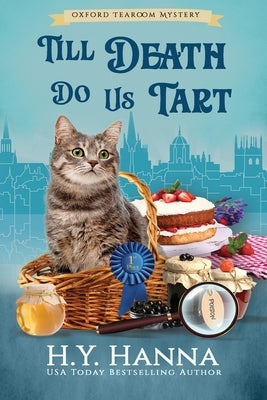 Till Death Do Us Tart (LARGE PRINT): The Oxford Tearoom Mysteries - Book 4 by Hanna, H. y.