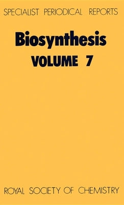 Biosynthesis: Volume 7 by Herbert, R. B.