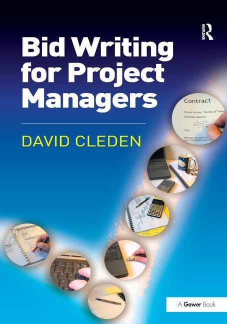 Bid Writing for Project Managers by Cleden, David