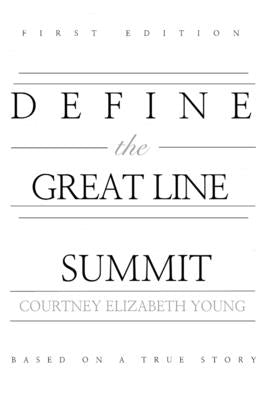 Define the Great Line: Summit by Young, Courtney Elizabeth
