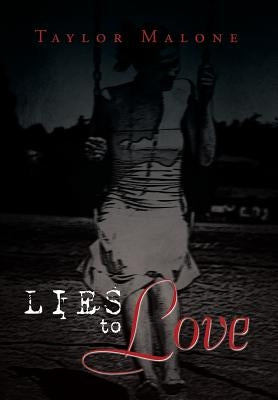 Lies to Love by Malone, Taylor