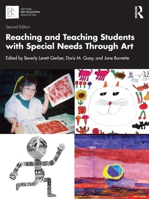 Reaching and Teaching Students with Special Needs Through Art by Gerber, Beverly Levett