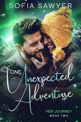One Unexpected Adventure by Sawyer, Sofia