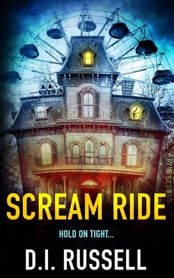 Scream Ride by Russell, D. I.