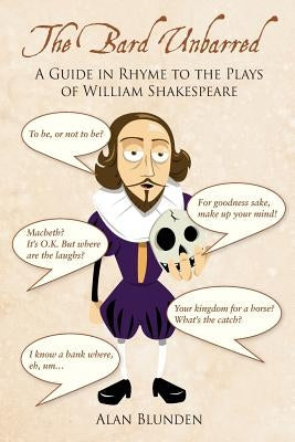 The Bard Unbarred by Blunden, Alan C.
