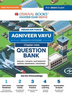 Oswaal Indian Air Force - Agniveer Vayu (Agnipath Scheme) Question Bank Chapterwise Topicwise for English Physics Mathematics Reasoning General Awaren by Oswaal Editorial Board