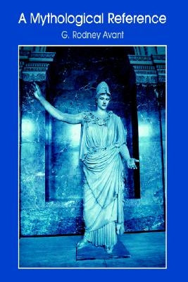 A Mythological Reference by Avant, G. Rodney