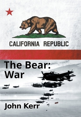 The Bear: War by Kerr, John