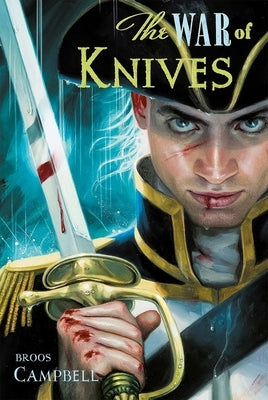 The War of Knives by Campbell, Broos