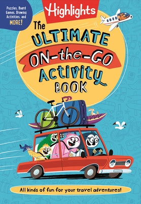 The Ultimate On-The-Go Activity Book by Highlights