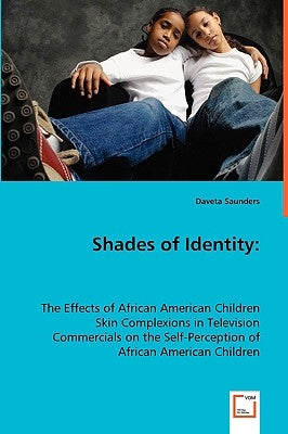 Shades of Identity by Saunders, Daveta