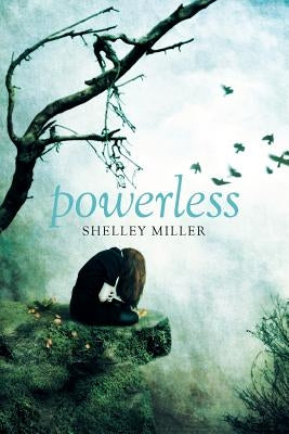 Powerless by Miller, Shelly